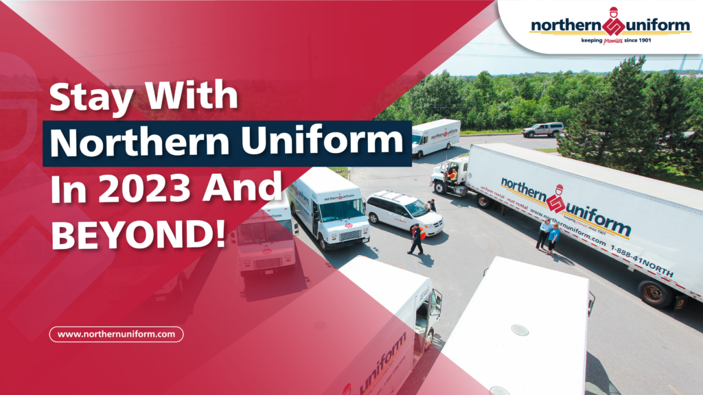 Northern Uniform Blog | Stay with us in 2023 and beyond